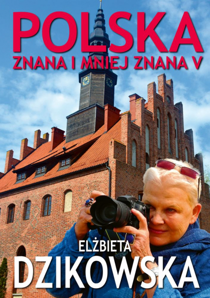 Polska znana i mniej znana V - Dzikowska Elżbieta | okładka