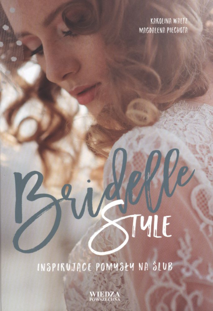 Bridelle style inspirujące pomysły na ślub - Waltz Karolina | okładka