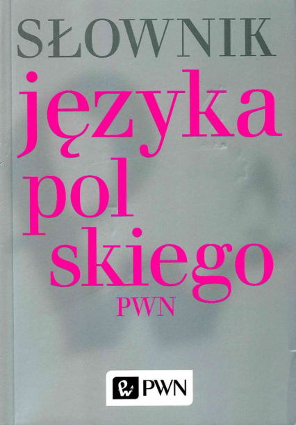 Słownik języka polskiego pwn - Opracowanie Zbiorowe | okładka