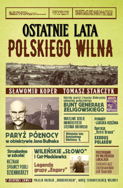 Ostatnie lata polskiego Wilna - Tomasz Stańczyk | okładka