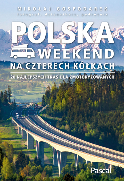 Polska. Weekend na czterech kółkach - Mikołaj Gospodarek | okładka