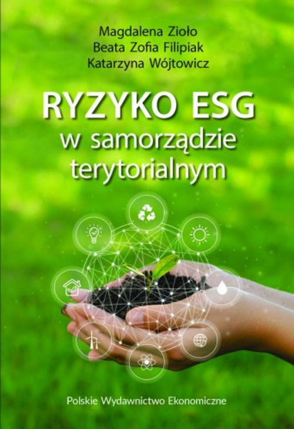Ryzyko ESG w samorządzie terytorialnym - Katarzyna Wójtowicz, Zioło Magdalena | okładka