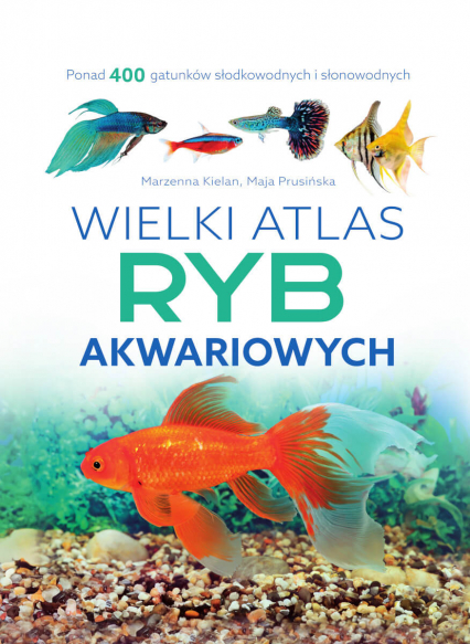 Wielki atlas ryb akwariowych - Maja Prusińska | okładka