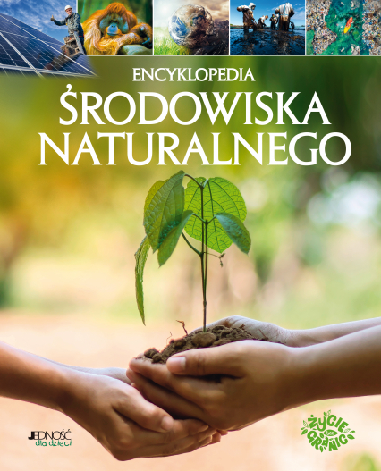 Encyklopedia środowiska naturalnego - Joanna Olejarczyk | okładka