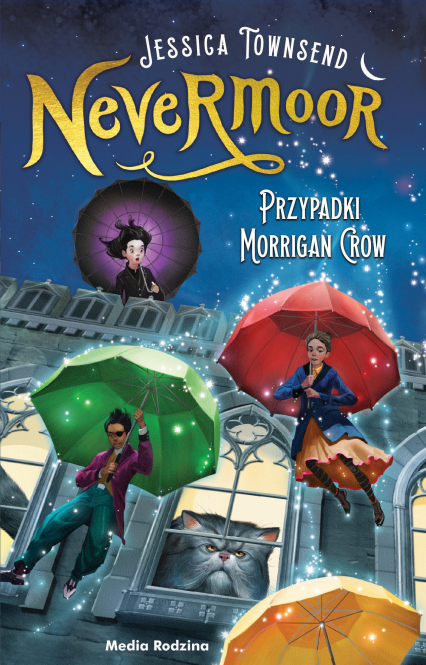Przypadki Morrigan Crow. Nevermoor. Tom 1 - Jessica Townsend | okładka