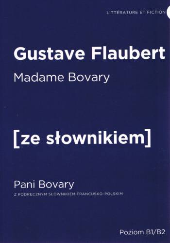 Madame bovary pani bovary z podręcznym słownikiem francusko-polskim - Flaubert Gustave | okładka