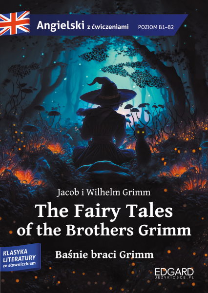 Baśnie braci Grimm / The Fairy Tales of the Brothers Grimm. Angielski z ćwiczeniami -  | okładka