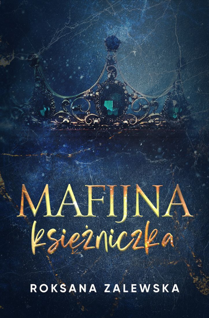 Mafijna księżniczka - Roksana Zalewska | okładka