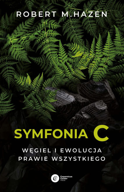 Symfonia C. Węgiel i ewolucja prawie wszystkiego -  | okładka