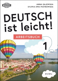 Deutsch ist leicht! 1 Arbeitsbuch A1/A1+ (+ mp3 ) - Gajewska Anna, Piotrowska Sylwia | okładka
