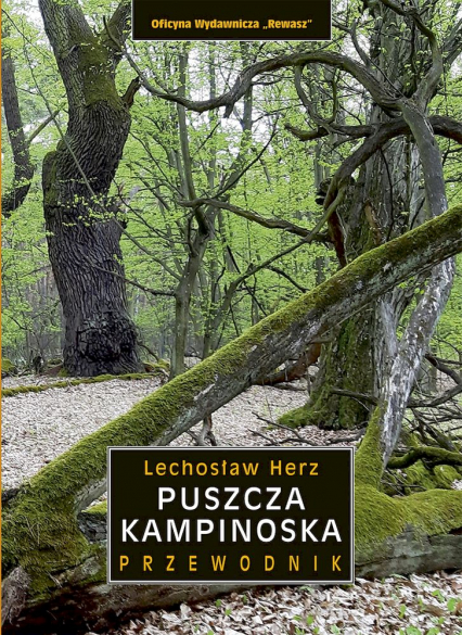 Puszcza Kampinoska. Przewodnik wyd. 5 - Herz Lechosław | okładka