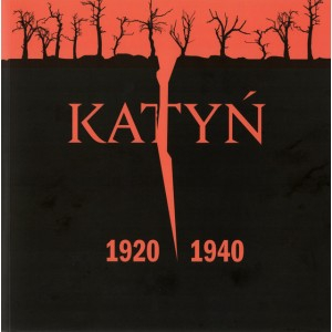Katyń 1920-1940 - Opracowanie Zbiorowe | okładka