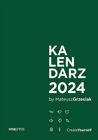 Kalendarz 2024 Create Yourself - Mateusz  Grzesiak | okładka
