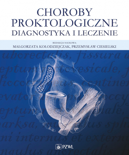 Choroby proktologiczne. Diagnostyka i leczenie - Przemysław Ciesielski | okładka