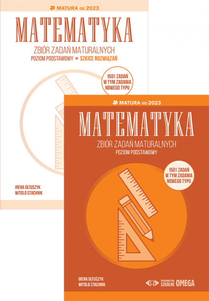Pakiet Matematyka Zbiór zadań maturalnych Matura od 2023 poziom podstawowy - Ołtuszyk Irena, Stachnik Witold | okładka