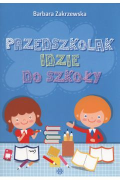 Przedszkolak idzie do szkoły - Barbara Zakrzewska | okładka