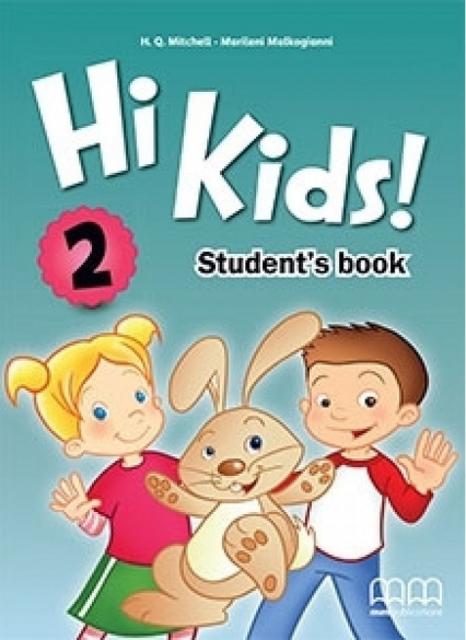 Hi Kids! 2 Student'S Book - Malkogianni Marileni, T.J. Mitchell | okładka