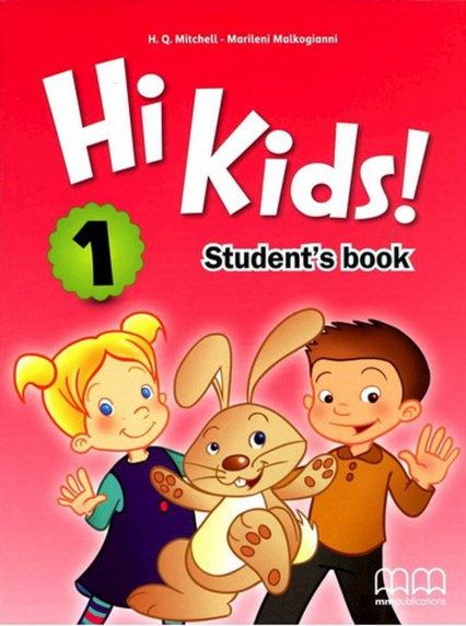 Hi Kids! 1 Student'S Book - Malkogianni Marileni, T.J. Mitchell | okładka