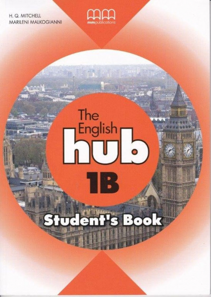 The English Hub 1B Student`S Book (Bryt.) - T.J. Mitchell | okładka