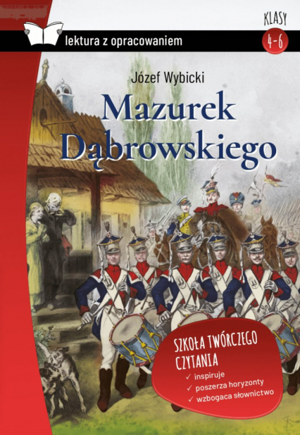 Mazurek Dąbrowskiego. Lektura z opracowaniem - Józef Wybicki | okładka
