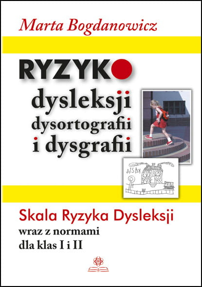 Ryzyko dysleksji dysortografii i dysgrafii - Bogdanowicz Marta | okładka