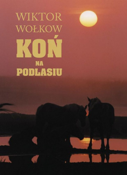 Koń na Podlasiu -  | okładka