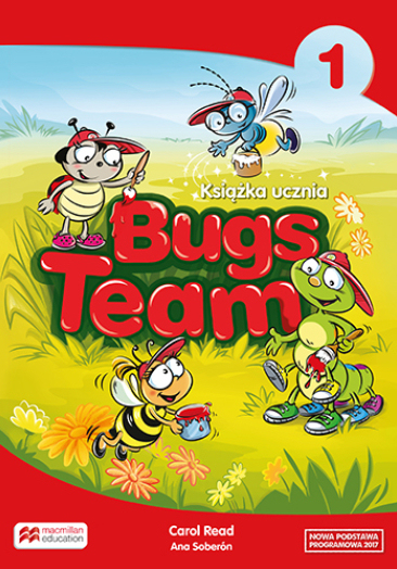 Bugs Team 1 Książka ucznia (reforma 2017) - Soberon Ana | okładka