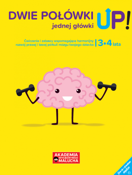 Dwie połówki jednej główki UP! Ćwiczenia i zabawy dla rozwoju mózgu 3-4 latka. Książka z naklejkami 2 wydanie - Opracowanie Zbiorowe | okładka