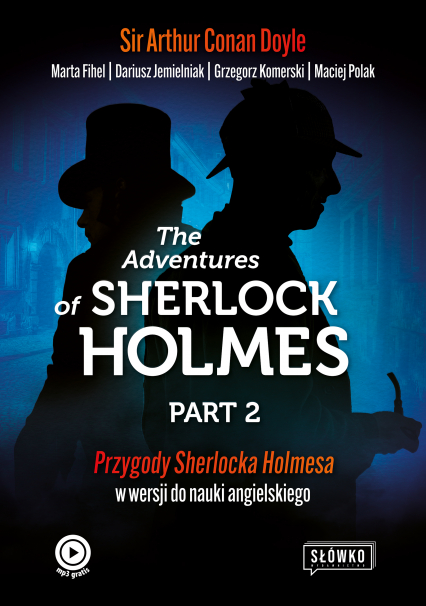 The Adventures of Sherlock Holmes Part 2. Przygody Sherlocka Holmesa w wersji do nauki angielskiego wyd. 2023 - Jemielniak Dariusz | okładka