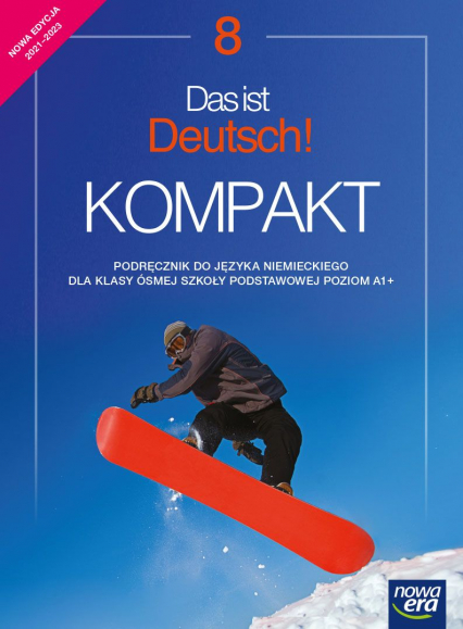 Język niemiecki Das ist deutsch kompakt podręcznik dla klasy 8 szkoły podstawowej EDYCJA 2021-2023 - Jolanta Kamińska | okładka