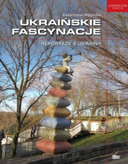 Ukraińskie fascynacje - Katarzyna Węglicka | okładka