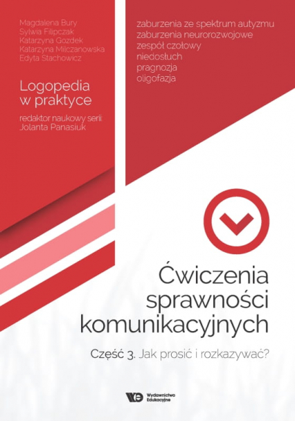 Ćwiczenia sprawności komunikacyjnych Część 3 Jak prosić i rozkazywać? - Praca zbiorowa | okładka