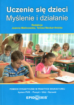 PUS Pomoce dydaktyczne w praktyce edukacyjnej Uczenie się dzieci - Joanna Malinowska | okładka