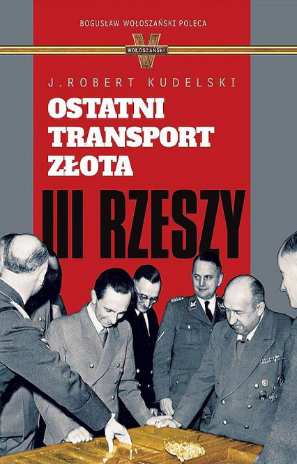 Ostatni transport złota III Rzeszy -  | okładka