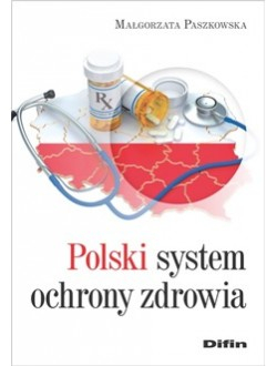 Polski system ochrony zdrowia - Małgorzata Paszkowska | okładka