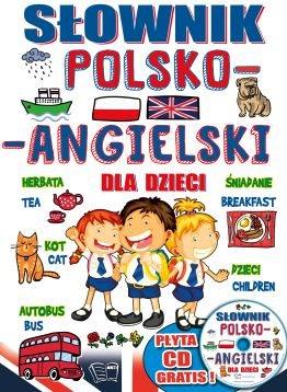 Słownik polsko-angielski dla dzieci + CD - Opracowanie Zbiorowe | okładka