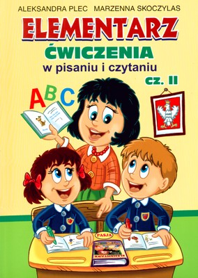 Elementarz ćwiczenia w pisaniu i czytaniu cz. 2 - Plec Aleksandra, Skoczylas Marzenna | okładka