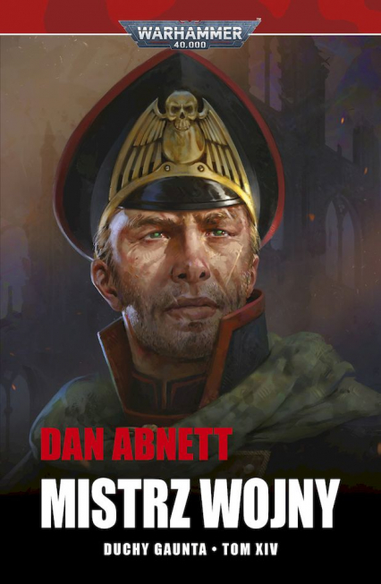 Mistrz Wojny. Duchy Gaunta. Tom 14 - Dan Abnett | okładka