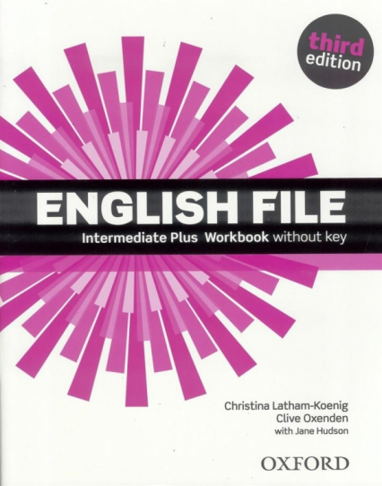 English File 3rd edition Intermediate Plus Workbook without key - Hudson Jane | okładka
