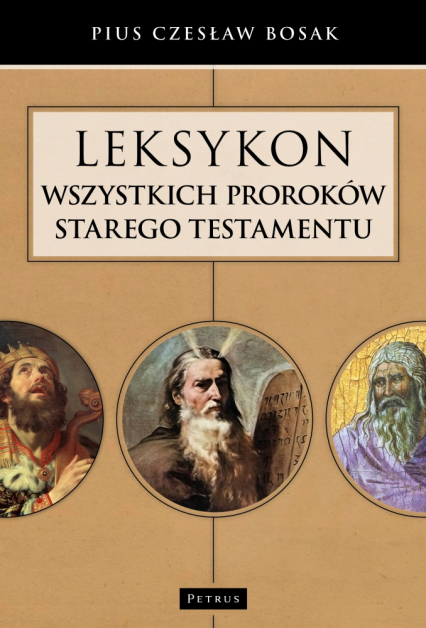Leksykon wszystkich proroków Starego Testamentu - Czesław Bosak | okładka