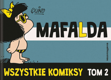 Mafalda. Wszystkie komiksy. Tom 2 -  | okładka