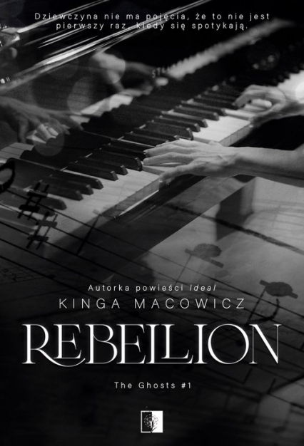 The Ghosts T.1 Rebellion - Kinga Macowicz | okładka