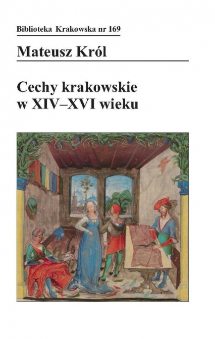 Cechy krakowskie w XIV-XVI wieku -  | okładka