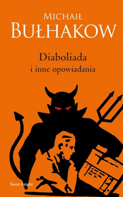 Diaboliada i inne opowiadania edycja kolekcjonerska - Michaił Bułhakow | okładka