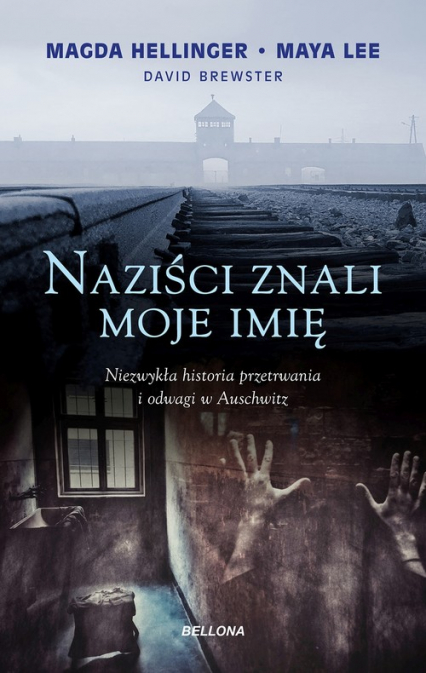 Naziści znali moje imię - David Brewster, Magda Hellinger, Maya Lee | okładka