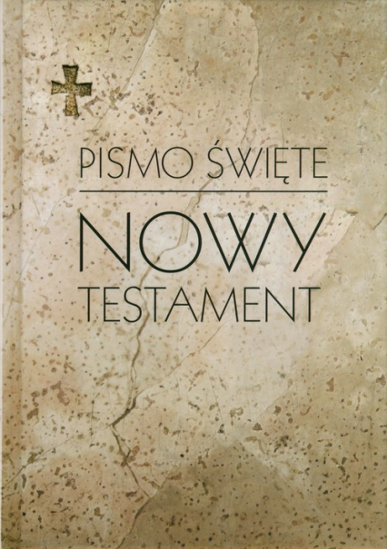 Pismo Święte Nowy Testament - Praca zbiorowa | okładka