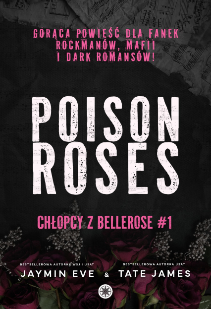 Poison Roses. Chłopcy z Bellerose. Tom 1 - Jaymin Eve | okładka
