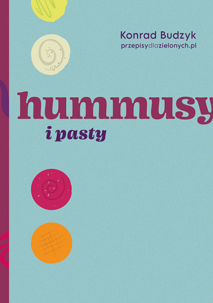 Hummusy i pasty [2024] - Konrad Budzyk | okładka