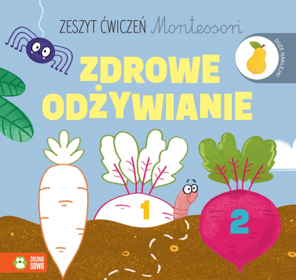 Zdrowe odżywianie. Zeszyt ćwiczeń Montessori - Ewelina Protasewicz | okładka