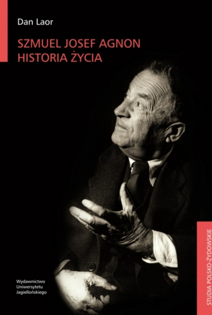 Szmuel Josef Agnon. Historia życia. Studia polsko-żydowskie -  | okładka